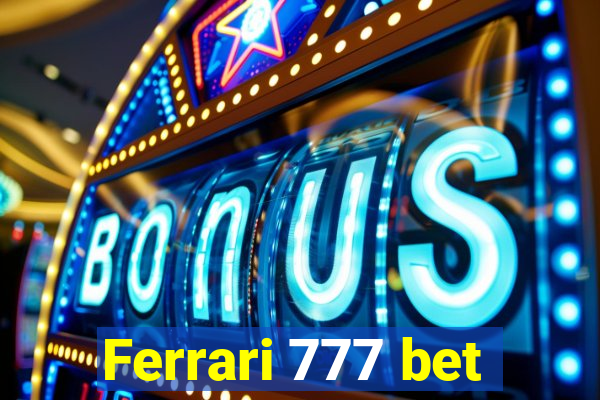 Ferrari 777 bet